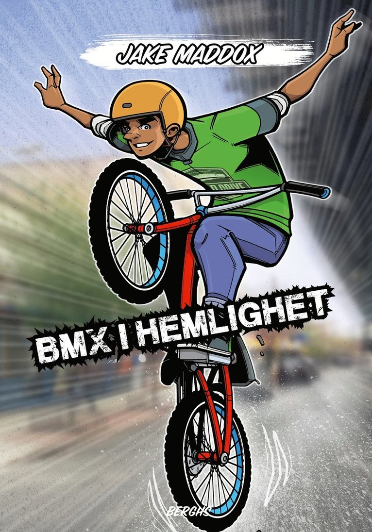 BMX i hemlighet 1