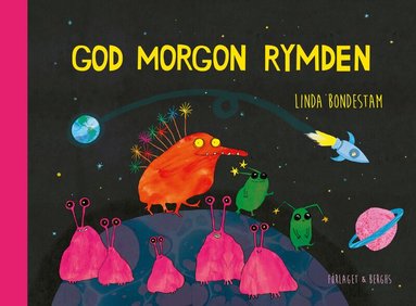 Linda Bondestam - God morgon rymden, Inbunden