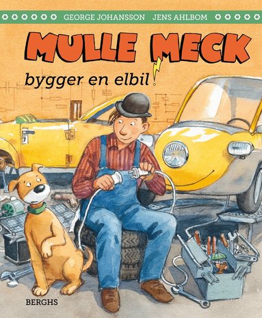 George Johansson - Mulle Meck bygger en elbil, Inbunden