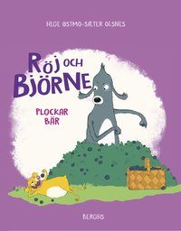 bokomslag Röj och Björne plockar bär