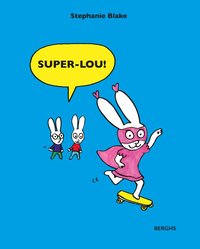 bokomslag Super-Lou!