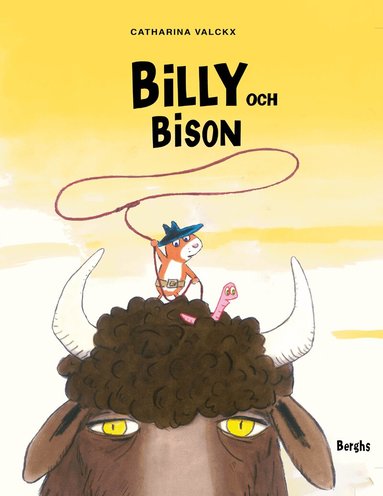 Catharina Valckx - Billy och Bison, Inbunden