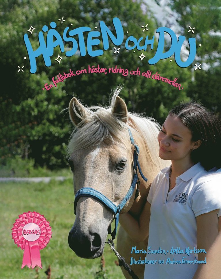 Hästen och du : en faktabok om hästar, ridning och allt däremellan