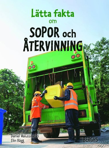 bokomslag Lätta fakta om sopor och återvinning