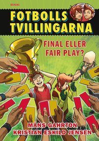 bokomslag Fotbollstvillingarna 10: Final eller fair play?