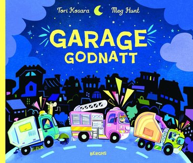 Tori Kosara - Garage Godnatt, Inbunden