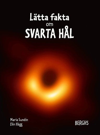 Maria Sundin - Lätta fakta om svarta hål, Inbunden
