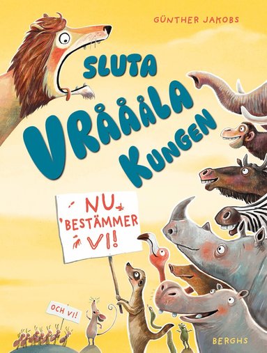 Günther Jakobs - Sluta vråååla Kungen : nu bestämmer vi!, Inbunden
