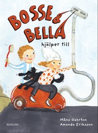 bokomslag Bosse & Bella hjälper till