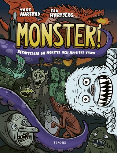 Tore Aurstad - Monster! : berättelser om monster och mystiska väsen, Inbunden