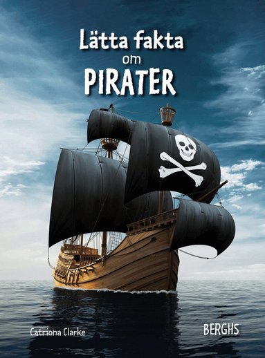 Catriona Clarke - Lätta fakta om pirater, Inbunden