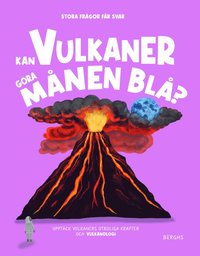 bokomslag Kan vulkaner göra månen blå?