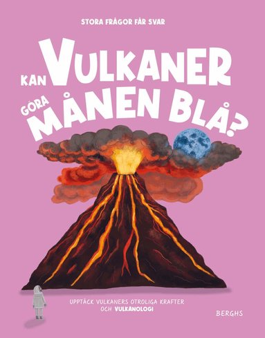 Olivia Watson - Kan vulkaner göra månen blå?, Inbunden