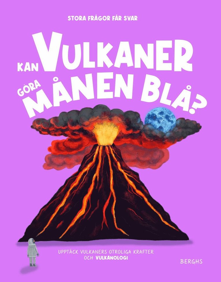 Kan vulkaner göra månen blå?