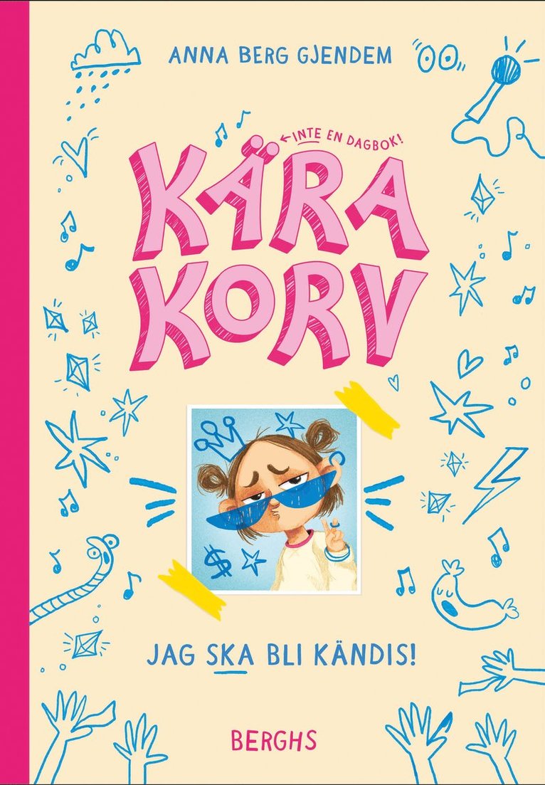 Anna Berg Gjendem - Kära korv: Jag ska bli kändis!, Inbunden