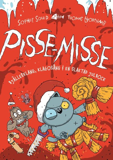 Sophie Souid - Pisse-Misse : Bjällerklang, klagosång och en slaktad julbock, Häftad