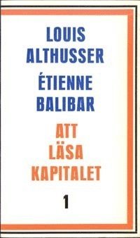 Att läsa Kapitalet. 1 1