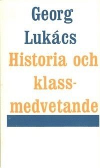 bokomslag Historia och klassmedvetande