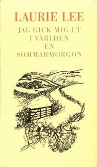 Jag gick mig ut i världen en sommarmorgon 1