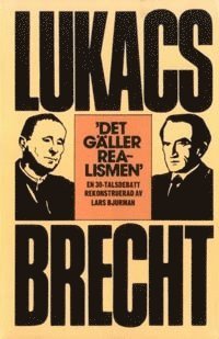 bokomslag Det gäller realismen : en 30-talsdebatt rekonstruerad av Lars Bjurman