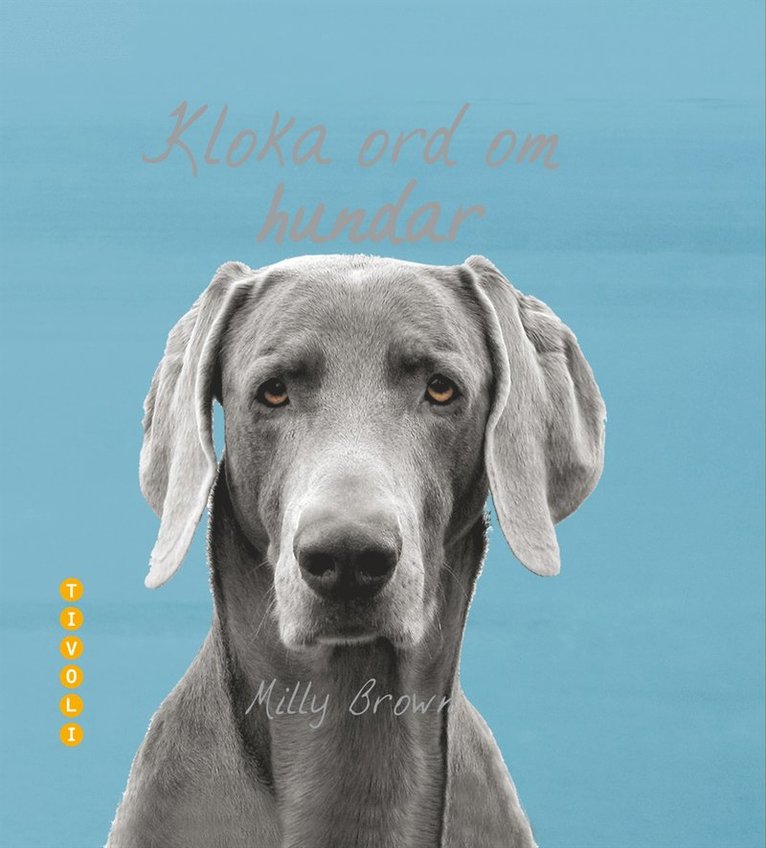 Milly Brown - Kloka ord om hundar, Kartonnage