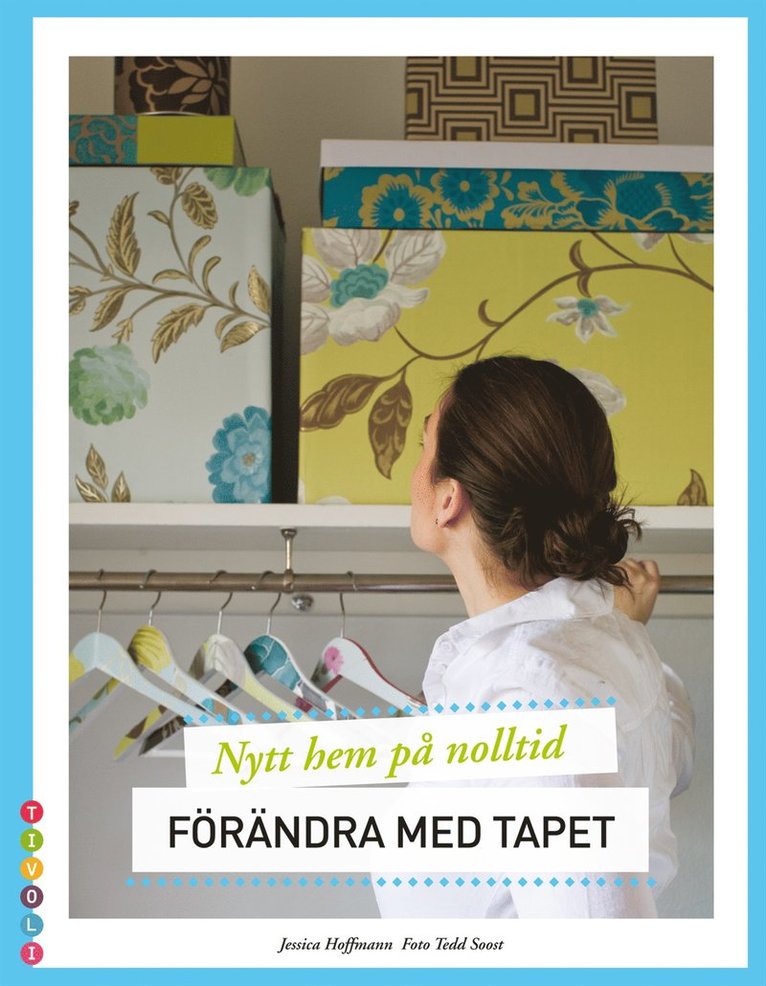 Jessica Hoffman - Förändra med tapet, Kartonnage