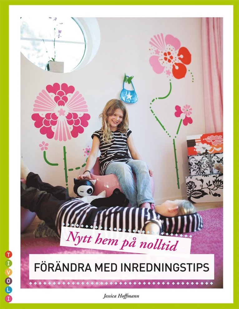 Jessica Hoffman - Förändra med inredningstips, Kartonnage