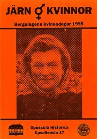 Åsa Karlsson (red.) - Järnkvinnor, Häftad