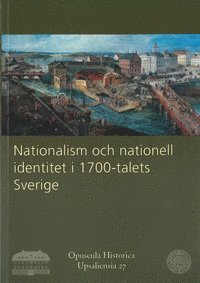 bokomslag Nationalism och nationell identitet i 1700-talets Sverige