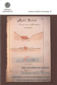 bokomslag Roman and native : colonialism and the archaeology of rural water management in the Maghreb