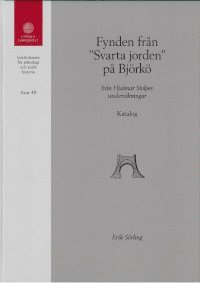 bokomslag Fynden från "Svarta jorden" på Björkö : från Hjalmar Stolpes undersökningar. Katalog