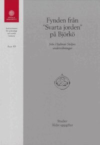 Fynden från “Svarta Jorden” på Björkö från Hjalmar Stolpes undersökningar, Inbunden
