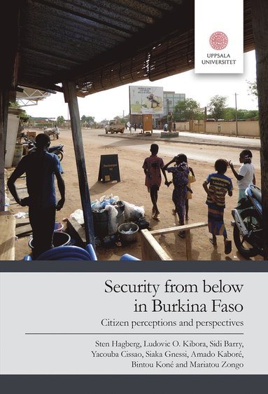 bokomslag Security from below in Burkina Faso : citizen perceptions and perspectives