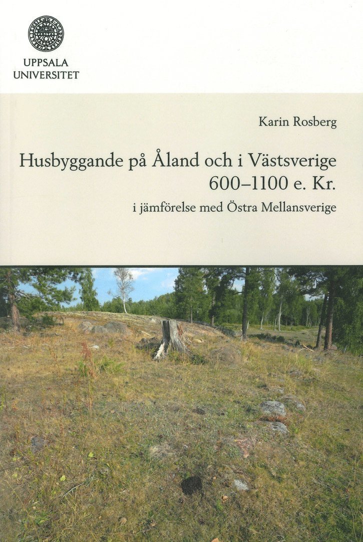 Husbyggande på Åland och i Västsverige 600-1100 e. Kr. 1