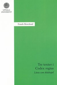 bokomslag Tre texter i Codex regius