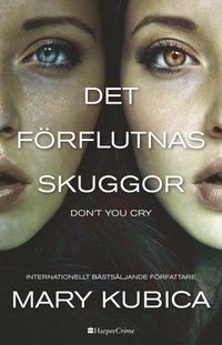 bokomslag Det förflutnas skuggor - Don't you cry