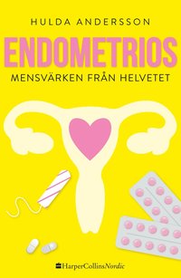 bokomslag Endometrios : mensvärken från helvetet