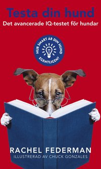 bokomslag Testa din hund : Det avancerade IQ-testet för hundar