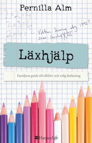 bokomslag Läxhjälp : familjens guide till effektiv och rolig läxläsning