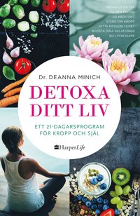 bokomslag Detoxa ditt liv : ett 21-dagars program för kropp och själ