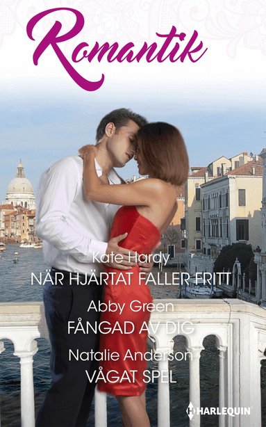 Kate Hardy, Abby Green, Natalie Anderson - När hjärtat faller fritt ; Fångad av dig ; Vågat spel, Häftad