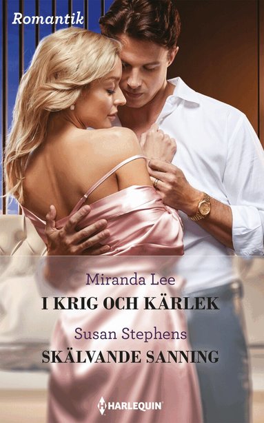 Miranda Lee, Susan Stephens - I krig och kärlek ; Skälvande sanning, Häftad