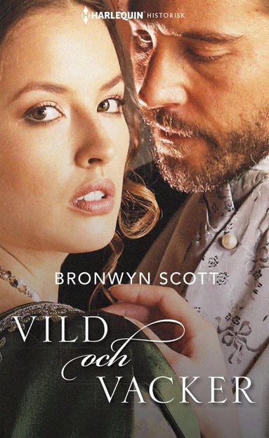 Bronwyn Scott - Vild och vacker, Häftad
