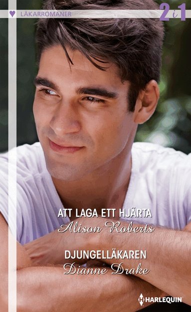 Alison Roberts, Dianne Drake - Att laga ett hjärta ; Djungelläkaren, Häftad