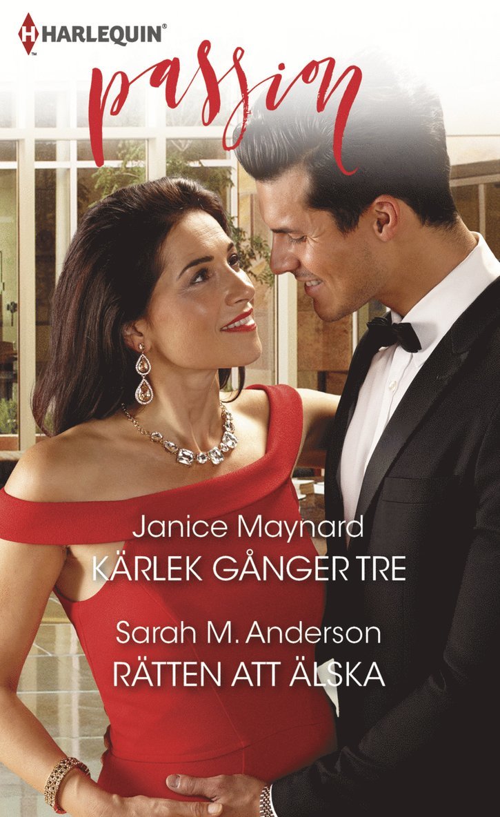 Janice Maynard, Sarah M Anderson - Kärlek gånger tre ; Rätten att älska, Häftad
