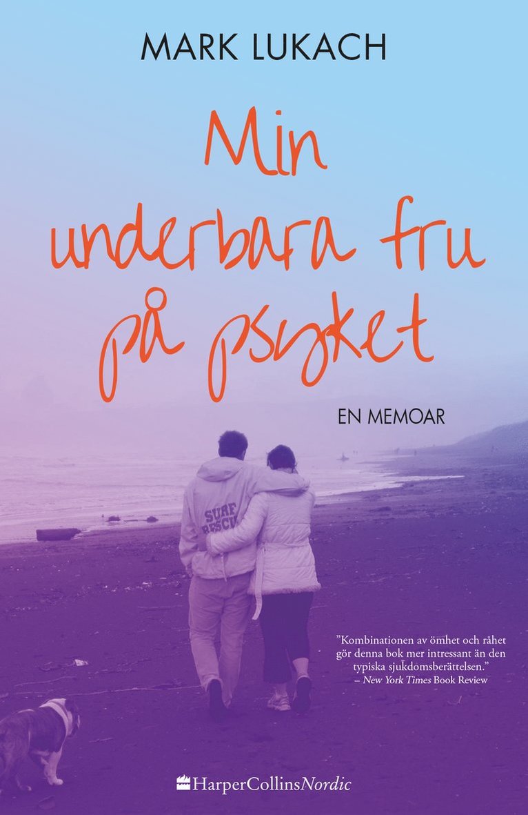 Mark Lukach - Min underbara fru på psyket, Inbunden