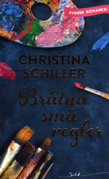 Christina Schiller - Brutna små regler, Häftad