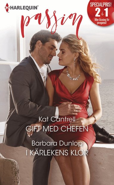 Kat Cantrell, Barbara Dunlop - Gift med chefen ; I kärlekens klor, Häftad