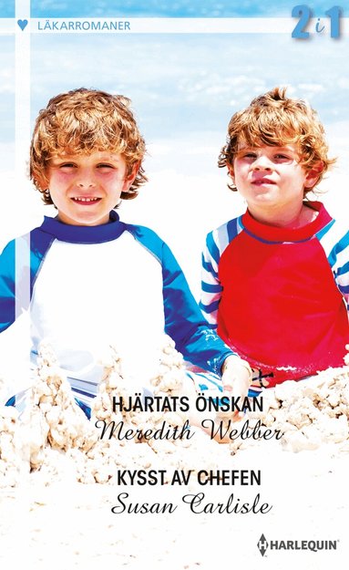 Meredith Webber, Susan Carlisle - Hjärtats önskan ; Kysst av chefen, Häftad