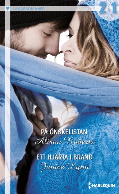 Alison Roberts, Janice Lynn - På önskelistan ; Ett hjärta i brand, Häftad